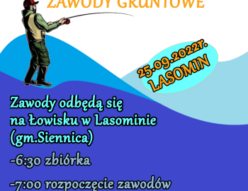 UWAGA ZAWODY GRUNTOWE! ŁOWISKO LASOMIN. |K-25 KARCZEW